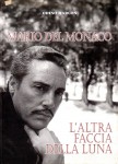 Mario del Monaco l'altra faccia della luna