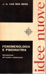 Fenomenologia e psichiatria introduzione all'analisi esistenziale