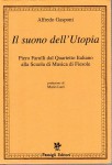 Il suono dell'utopia Pero Farulli dal Quartetto Italiano alla scuola di musica di Fiesole