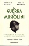 La guerra di Mussolini 10 giugno 1940 - 25 luglio 1943 la disfatta dell'Italia fascista