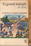Le grandi battaglie di terra