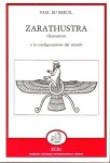 Zarathustra (Zoroastro) e la trasfigurazione del mondo