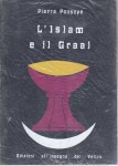 L'islam e il Graal studio sull'esoterismo del Parzifal di Wolfram Von Eschenbach