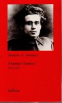 Antonio Gramsci 1891 - 1937