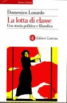 La lotta di classe una storia politica e filosofica