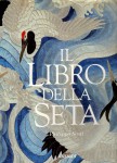 Il libro della seta