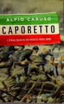 Caporetto l'Italia salvata dai ragazzi senza nome