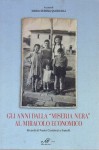 Gli anni dalla miseria nera al miracolo economico ricordi Paolo Cintolesi e fratelli