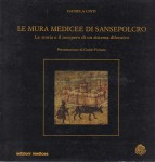 Le mura medicee di Sansepolcro la storia e il recupero di un sistema difensivo