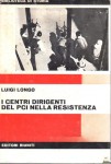 I centri dirigenti del Pci nella resistenza