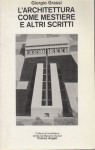 L'architettura come mestiere e altri scritti