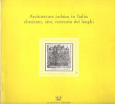 Architettura judaica in Italia: ebraismo , sito,memoria dei luoghi