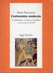 L'estremista moderato la letteratura il cinema la politica