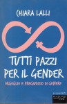 Tutti pazzi per il gender orgoglio e pregiudizio di genere
