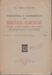 Industria e commercio dei derivati agrumari essenze citrato di calcio acido citrico con 104 incisioni nel testo e 45 tabelle