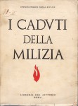 I caduti della milizia 1 febbraio 1923 1 febbraio 1931