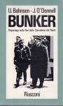 Bunker reportage sulla fine della cancelleria del Reich