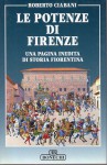 Le potenze di Firenze una pagina inedita di storia fiorentina