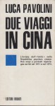 Due viaggi in Cina