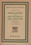 Fondazione della metafisica dei costumi  traduzione di Vidari