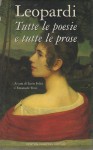 Tutte le poesie e tutte le prose