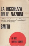 La ricchezza delle nazioni l'abbozzo della più famosa opera del pensiero economico classico presentato e commentato da Valentino Parlato