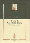 L'arte di Giordano Bruno memoria furore magia