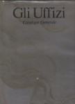 Gli Uffizi catalogo generale
