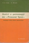 Motivi e personaggi dei Promessi Sposi antologia della critica manzoniana