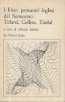 I liberi pensatori inglesi del settecento:Toland Collins Tindal