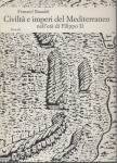 Civiltà e imperi del Mediterraneo nell'età di Filippo II