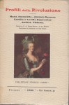 Maria Antonietta - Antonio Barnave - Camillo e Lucilla Desmoulins - Andrea Chenier