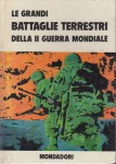 Le grandi battaglie terrestri della II guerra mondiale