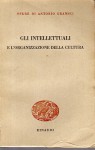 Gli intellettuali e l'organizzazione della cultura