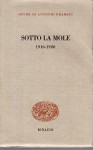 SOTTO LA MOLE 1916-1920
