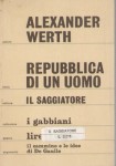REPUBBLICA DI UN UOMO. Il cammino e le idee di DE GAULLE
