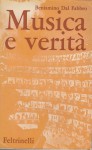 MUSICA E VERITA'. Diario 1939-1964