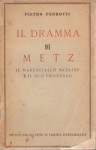 IL DRAMMA DI METZ (Il maresciallo Bazaine e il suo processo)