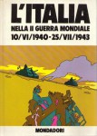 L'ITALIA NELLA SECONDA GUERRA MONDIALE 10 giugno 1940  25 luglio  1943