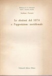 LE ELEZIONI DEL 1874 E L' OPPOSIZIONE MERIDIONALE