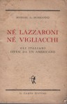 NE' LAZZARONI VE' VIGLIACCHI. GLI ITALIANI DIFESI DA UN AMERICANO.