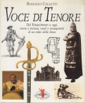 VOCE DI TENORE dal Rinascimento a oggi storia e tecnica ruoli e protagonisti di un mito della lirica