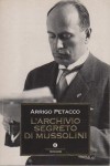 L'ARCHIVIO SEGRETO DI MUSSOLINI