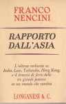 RAPPORTO DALL'ASIA l'ultima inchiesta su India Laos Tailandia Hong Kong  e il braccio di ferro delle tre grandi potenze in un mondo che cambia