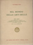 NEL MONDO DELLE ARTI BELLE. Serie prima