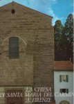 LA CHIESA DI SANTA MARIA DEL CARMINE A FIRENZE