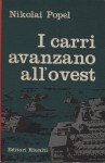 I CARRI AVANZANO ALL' OVEST