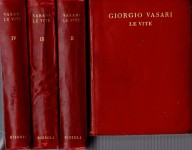Le vite dei più eccellenti pittori scultori e architettori scritte da Giorgio Vasari a cura di Carlo Ragghianti
