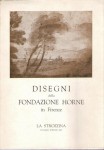 DISEGNI DELLA FONDAZIONE HORNE IN FIRENZE. Mostra Firenze 1963