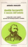 DAVIDE LAZZARETTI: IL MESSIA DELL'AMIATA